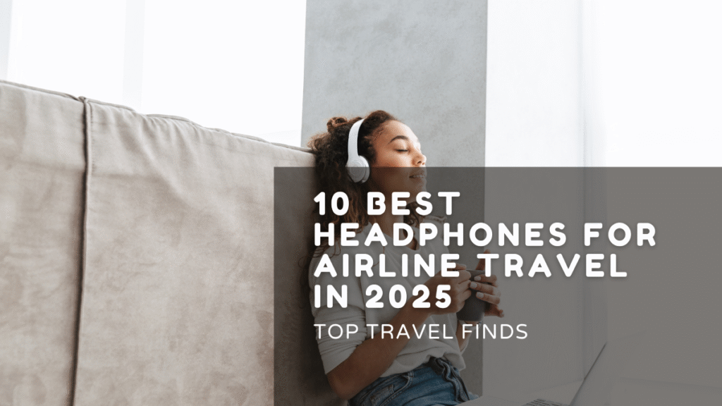 Young woman relaxing with wireless headphones on a couch, smiling and enjoying music — ideal for airline travel in 2025.